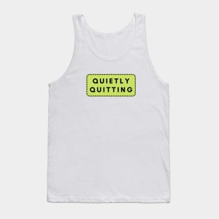 Quiet Quitter Tank Top